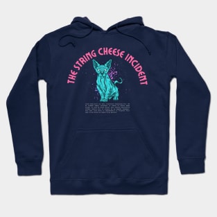 the string cheese  incident Hoodie